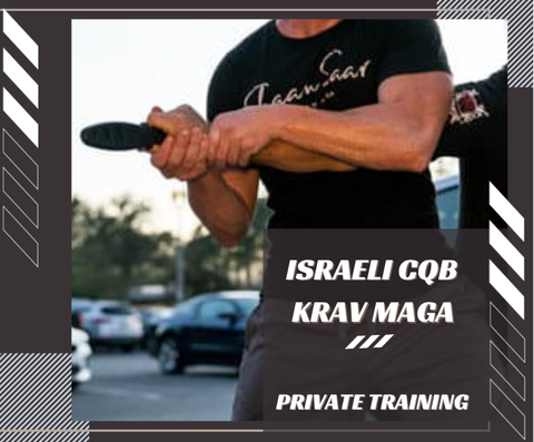 Private Training: CQB or Krav Maga