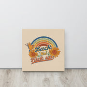 Back The F@#! Up Wall Canvas Print